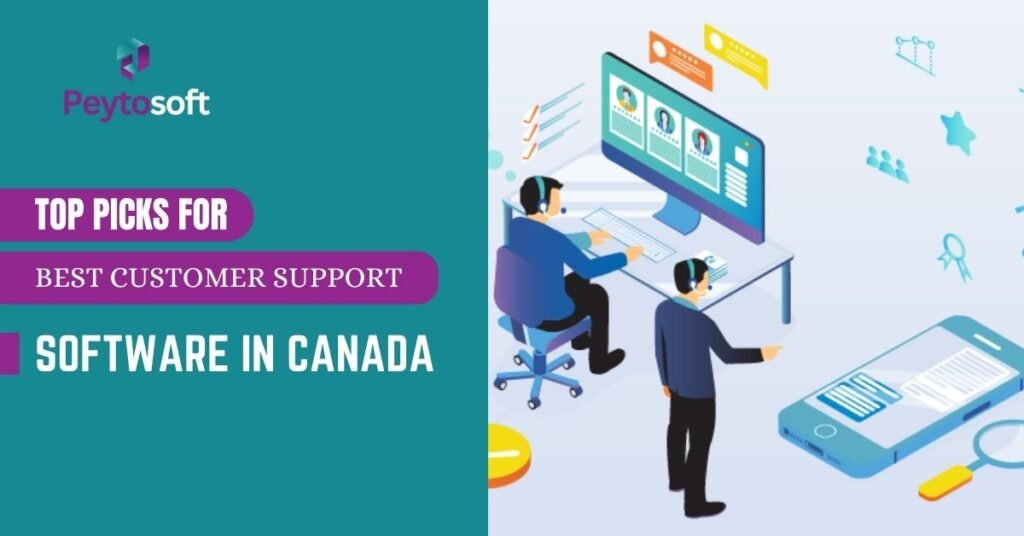 Top Picks for Best Customer Support Software in Canada